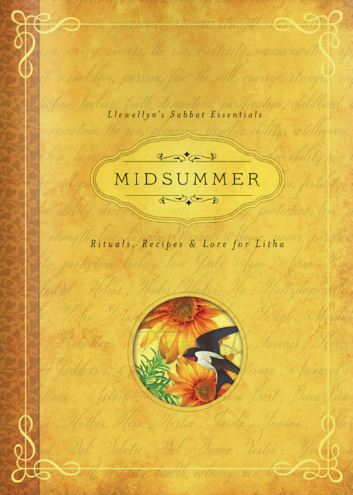 Midsummer Rituals, Recipes and Lore for Litha