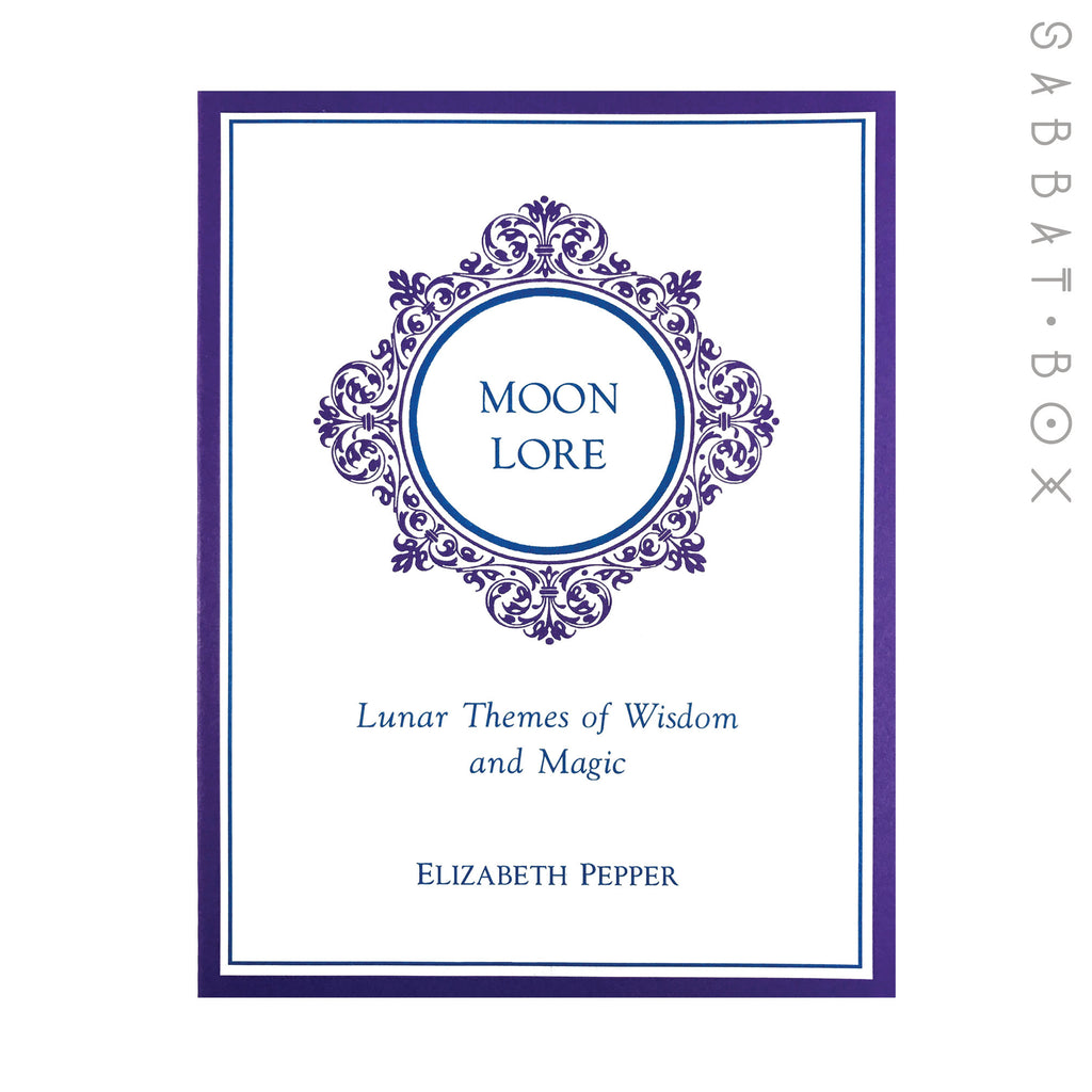 Moon Lore - Lunar Themes of Wisdom and Magic by Elizabeth Pepper