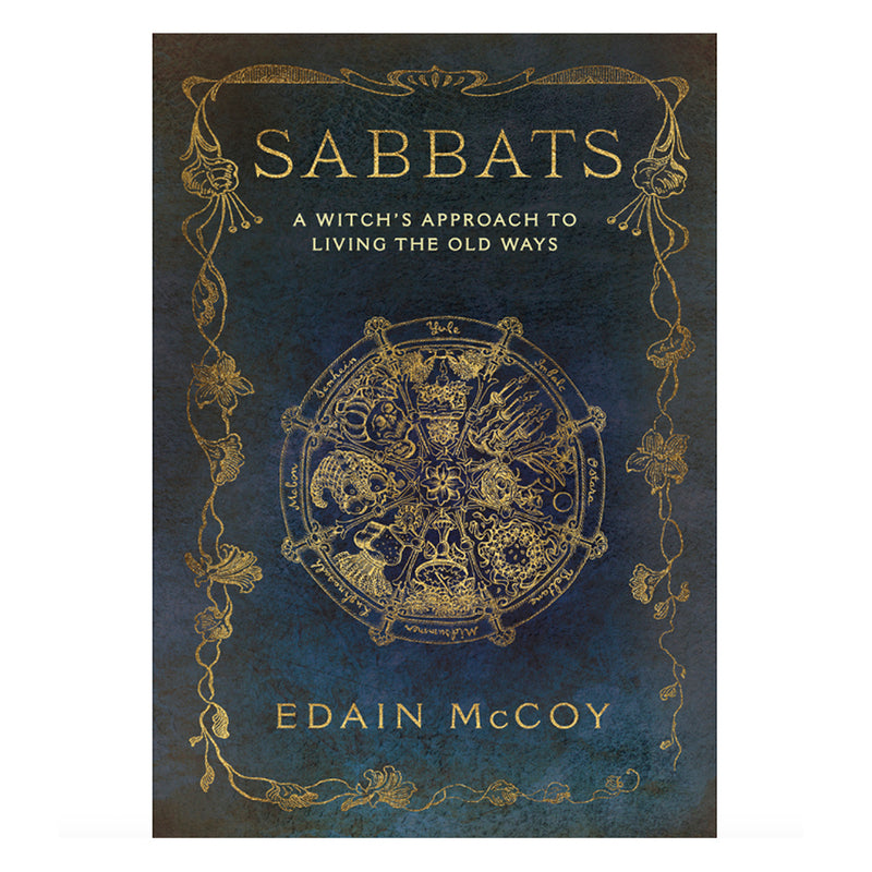 Sabbats - A Witch's Approach To Living The Old Ways By Edain McCoy