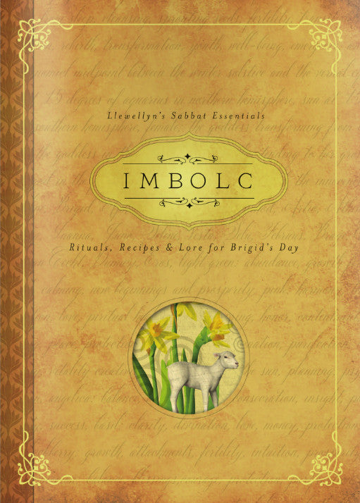 Imbolc Rituals Recipes and Lore For Brigid's Day By Carl Neal - Llewellyn's Sabbat Essentials