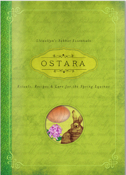 Ostara: Rituals, Recipes, and Lore for the Spring Equinox by Kerri Connor