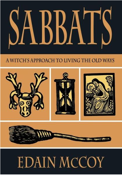 Sabbats - A Witch's Approach To Living The Old Ways By Edain McCoy - OLD COVER
