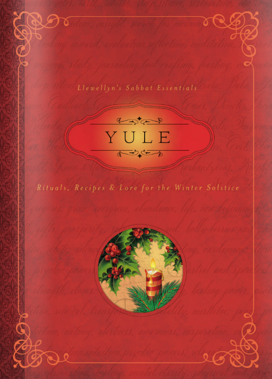 Yule Rituals, Recipes and Lore For The Winter Solstice By Susan Pesznecker