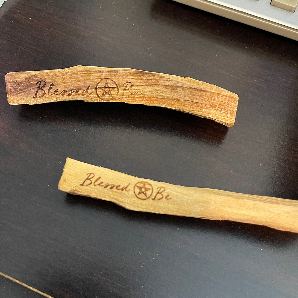 Laser Etched Palo Santo - Blessed Be